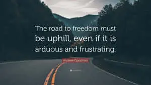 Arduous Road To Freedom