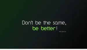 Be Better Quotes Desktop
