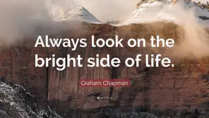 Graham Chapman Bright Side Quote