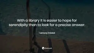 Serendipitous Quote By Lemony Snicket